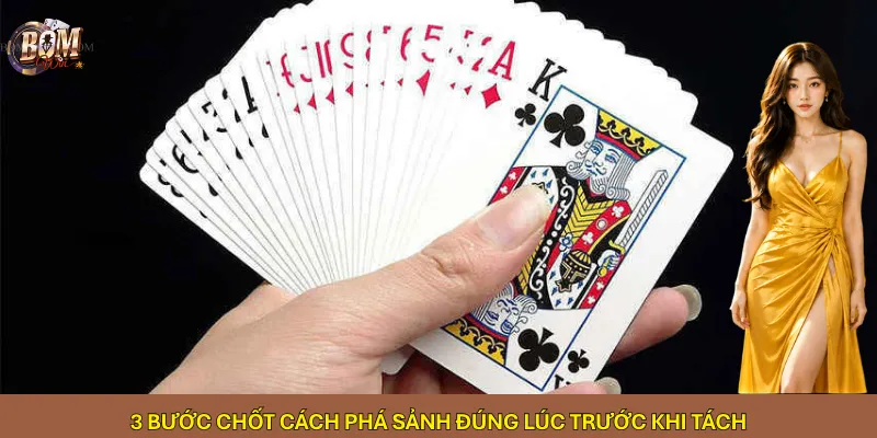 3 bước chốt cách phá sảnh đúng lúc trước khi tách