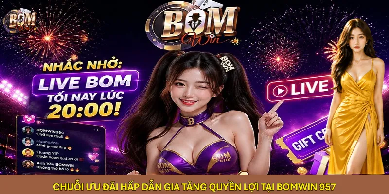 chuoi-uu-dai-hap-dan-gia-tang-quyen-loi-tai-bomwin-957