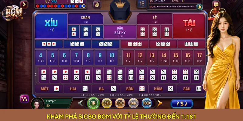 Khám phá Sicbo Bom với tỷ lệ thưởng đến 1:181