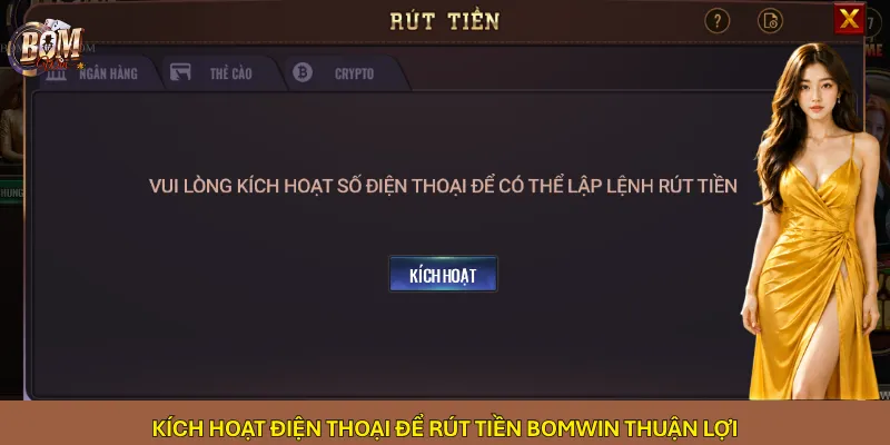 Kích hoạt điện thoại để rút tiền Bomwin thuận lợi