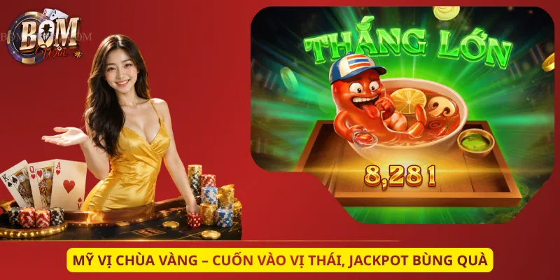 Mỹ Vị Chùa Vàng – Cuốn Vào Vị Thái, Jackpot Bùng Quà