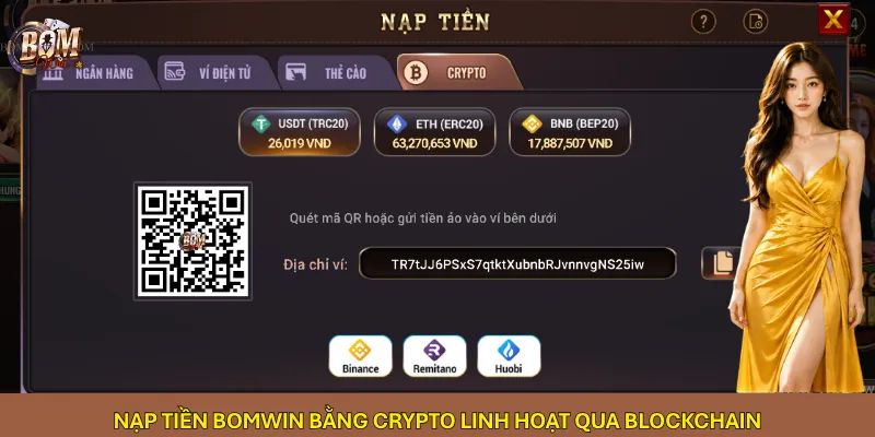 Nạp tiền Bomwin bằng Crypto linh hoạt qua blockchain