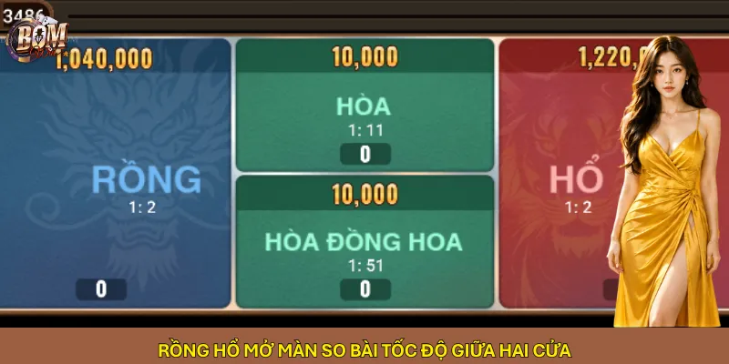 Rồng Hổ mở màn so bài tốc độ giữa hai cửa