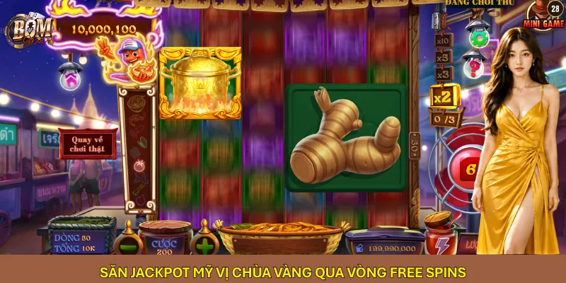 Săn Jackpot Mỹ Vị Chùa Vàng qua vòng Free Spins
