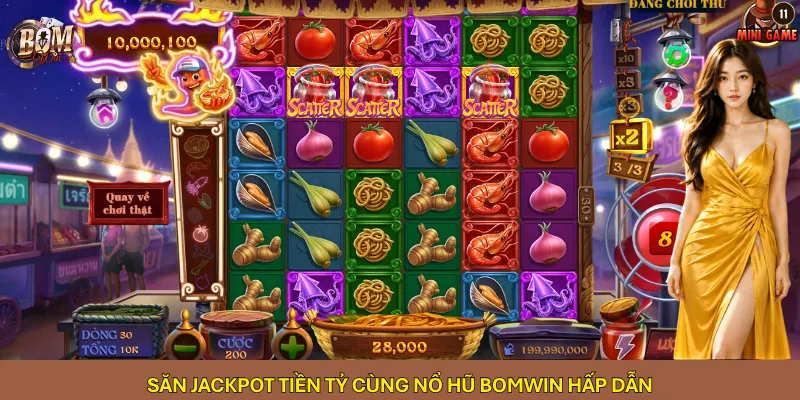 Săn jackpot tiền tỷ cùng nổ hũ Bomwin hấp dẫn
