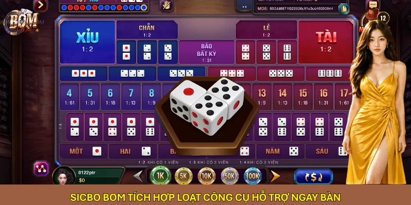 Sicbo Bom tích hợp loạt công cụ hỗ trợ ngay bàn