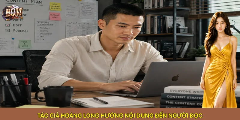Tác giả Hoàng Long hướng nội dung đến người đọc