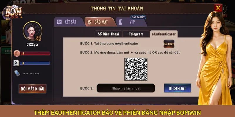 Thêm eAuthenticator bảo vệ phiên đăng nhập Bomwin
