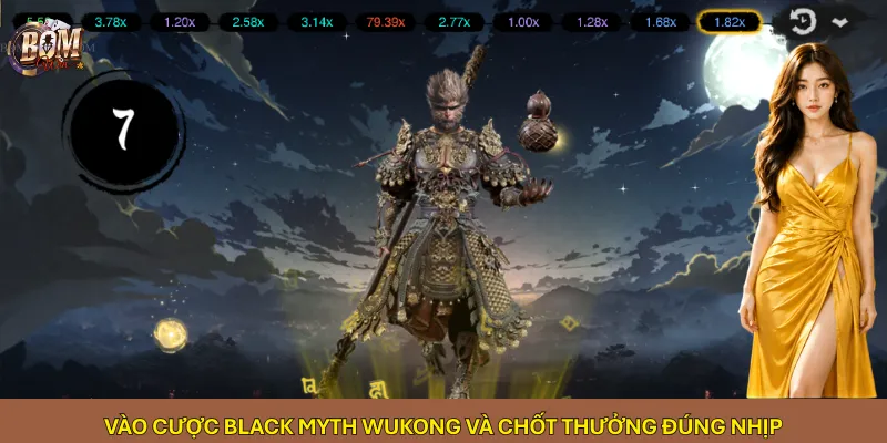 Vào cược Black Myth Wukong và chốt thưởng đúng nhịp