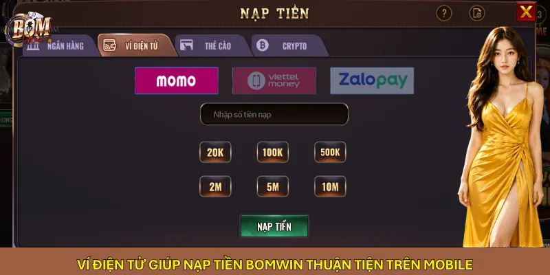 Ví điện tử giúp nạp tiền Bomwin thuận tiện trên mobile